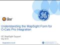 View WEBINAR: Understanding the MapSight Form for O-Calc Pro Integration